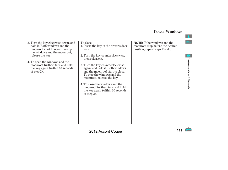 Power windows, 2012 accord coupe | HONDA 2012 Accord Coupe User Manual | Page 114 / 454