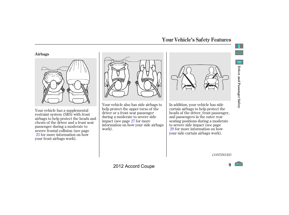 Your vehicle’s safety features | HONDA 2012 Accord Coupe User Manual | Page 12 / 454