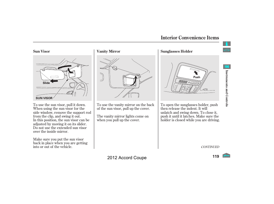 Vanity mirror, Interior convenience items, 2012 accord coupe | HONDA 2012 Accord Coupe User Manual | Page 122 / 454