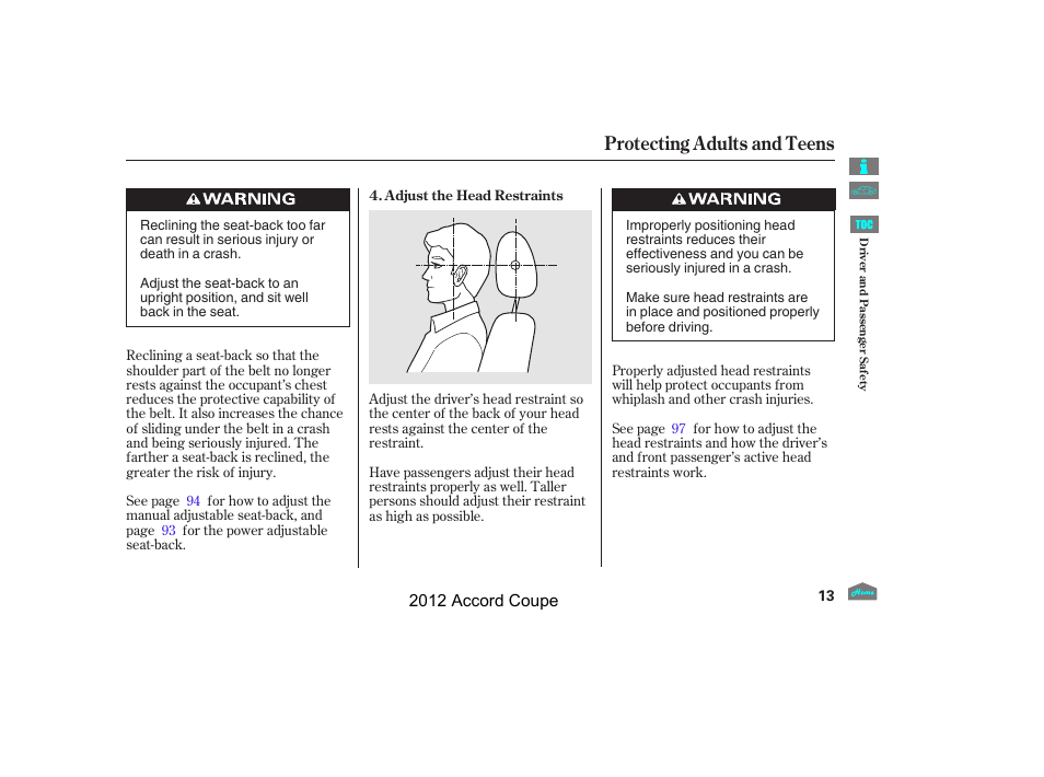 Protecting adults and teens | HONDA 2012 Accord Coupe User Manual | Page 16 / 454