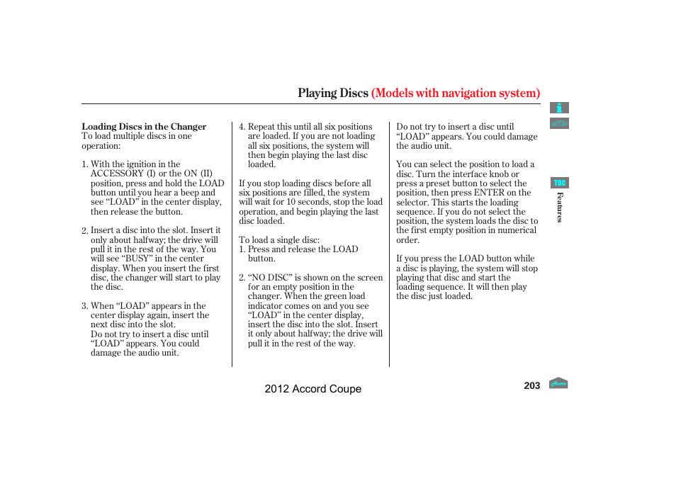 Playing discs (models with navigation system) | HONDA 2012 Accord Coupe User Manual | Page 206 / 454