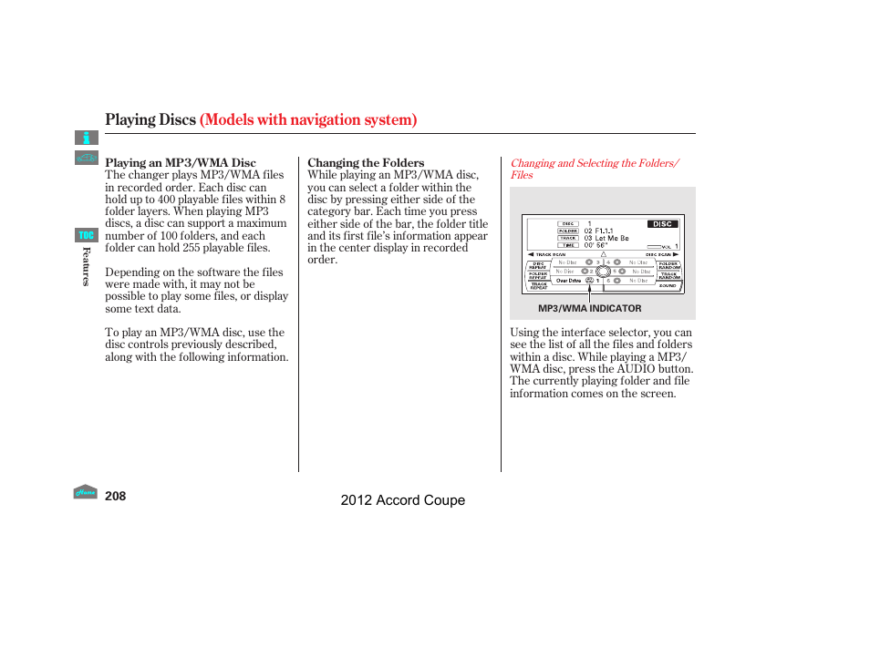 Playing discs (models with navigation system) | HONDA 2012 Accord Coupe User Manual | Page 211 / 454