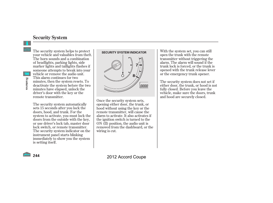 Security system | HONDA 2012 Accord Coupe User Manual | Page 247 / 454