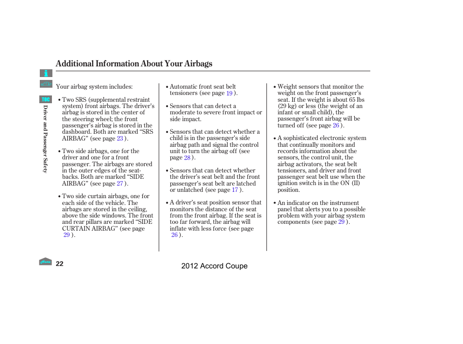 Additional information about your airbags | HONDA 2012 Accord Coupe User Manual | Page 25 / 454