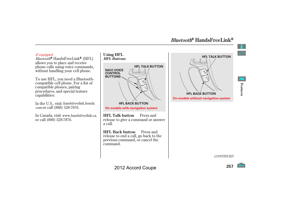 Bluetooth handsfreelink, Handsfreelink, Bluetooth | 2012 accord coupe | HONDA 2012 Accord Coupe User Manual | Page 260 / 454
