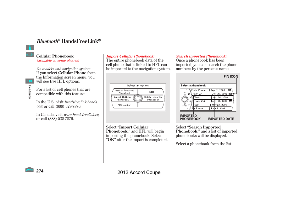 Handsfreelink, Bluetooth | HONDA 2012 Accord Coupe User Manual | Page 277 / 454