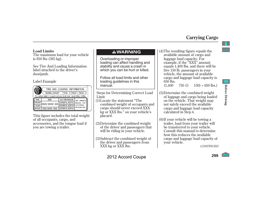 Carrying cargo | HONDA 2012 Accord Coupe User Manual | Page 302 / 454