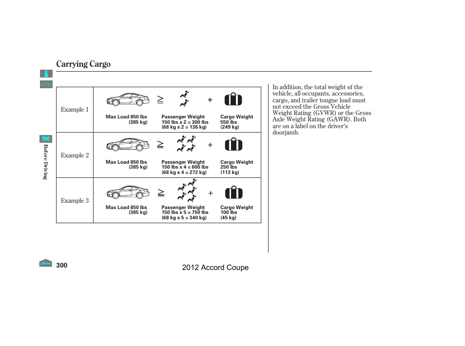 Carrying cargo, 2012 accord coupe | HONDA 2012 Accord Coupe User Manual | Page 303 / 454