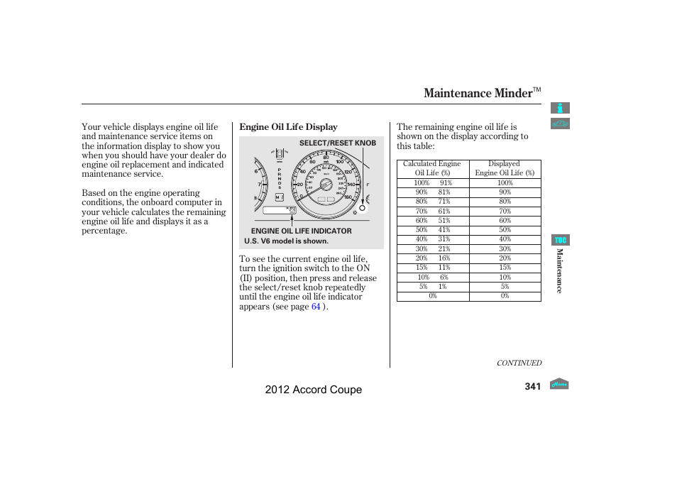 Maintenance minder, 2012 accord coupe | HONDA 2012 Accord Coupe User Manual | Page 344 / 454