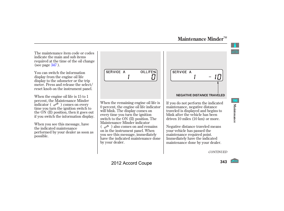 Maintenance minder | HONDA 2012 Accord Coupe User Manual | Page 346 / 454