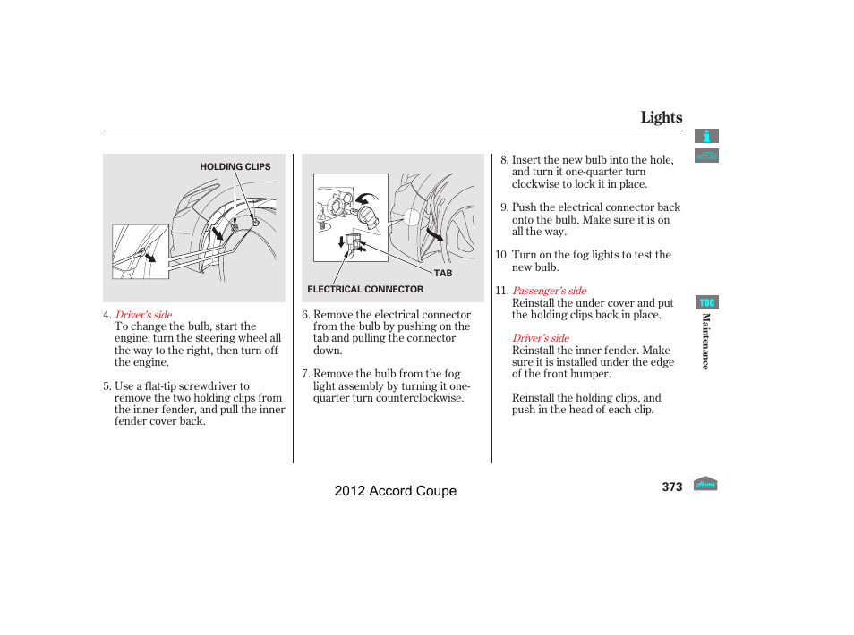 Lights | HONDA 2012 Accord Coupe User Manual | Page 376 / 454