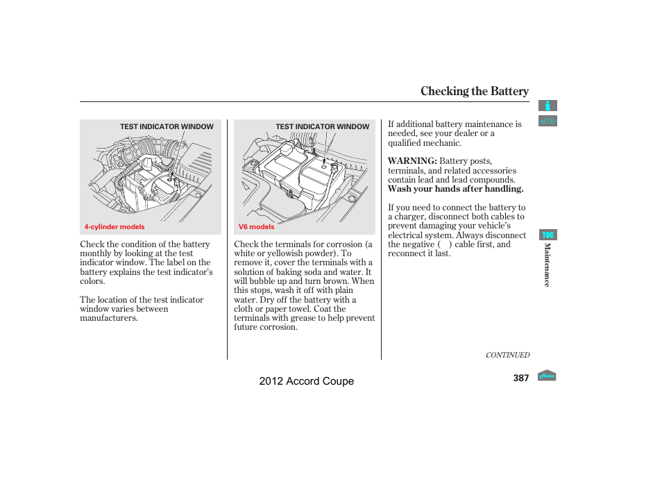 Checking the battery, 2012 accord coupe | HONDA 2012 Accord Coupe User Manual | Page 390 / 454