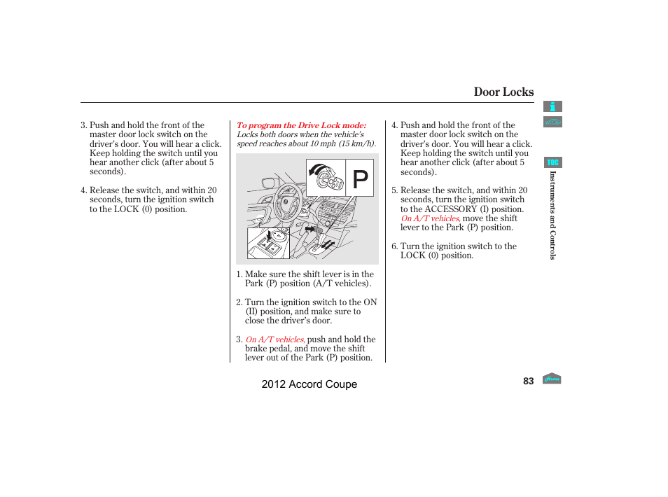 Door locks, 2012 accord coupe | HONDA 2012 Accord Coupe User Manual | Page 86 / 454