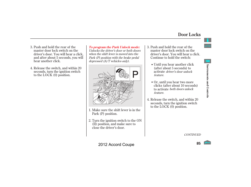 Door locks, 2012 accord coupe | HONDA 2012 Accord Coupe User Manual | Page 88 / 454