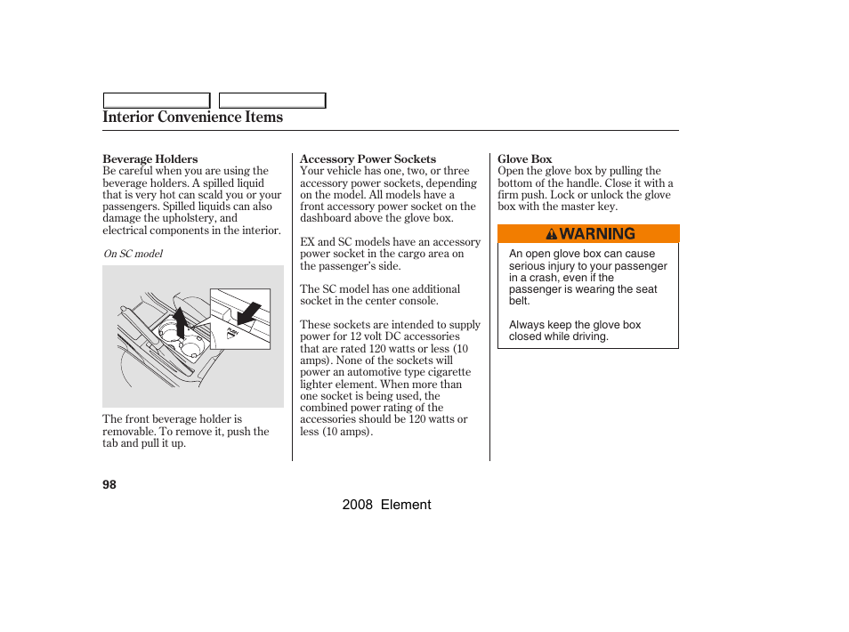 Interior convenience items | HONDA 2008 Element User Manual | Page 102 / 281