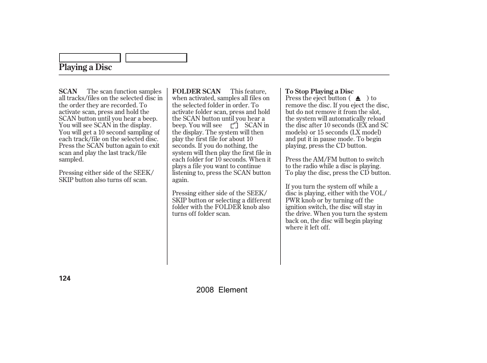 Playing a disc | HONDA 2008 Element User Manual | Page 128 / 281