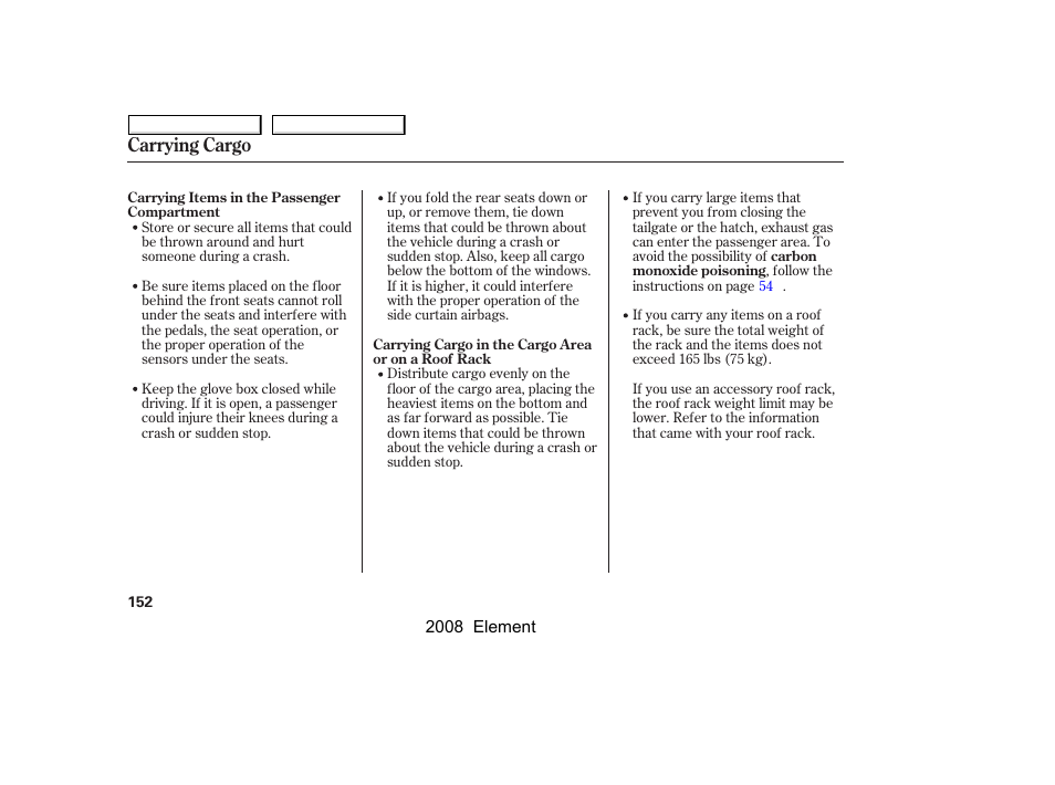 Carrying cargo | HONDA 2008 Element User Manual | Page 156 / 281