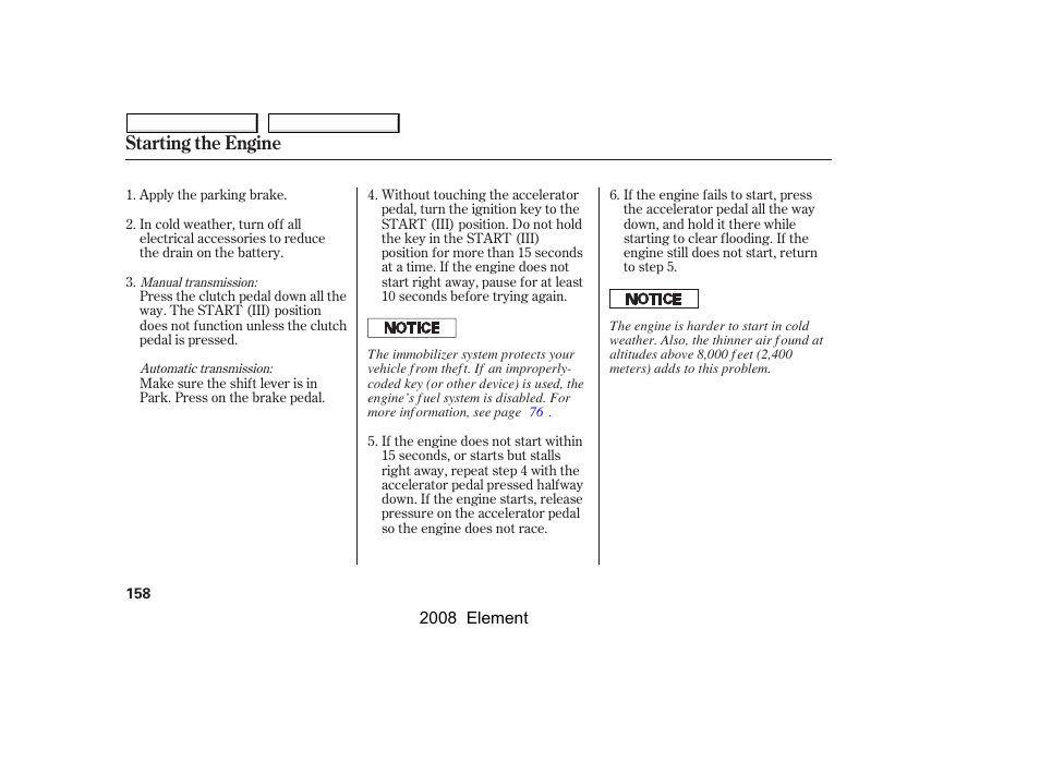 Starting the engine | HONDA 2008 Element User Manual | Page 162 / 281