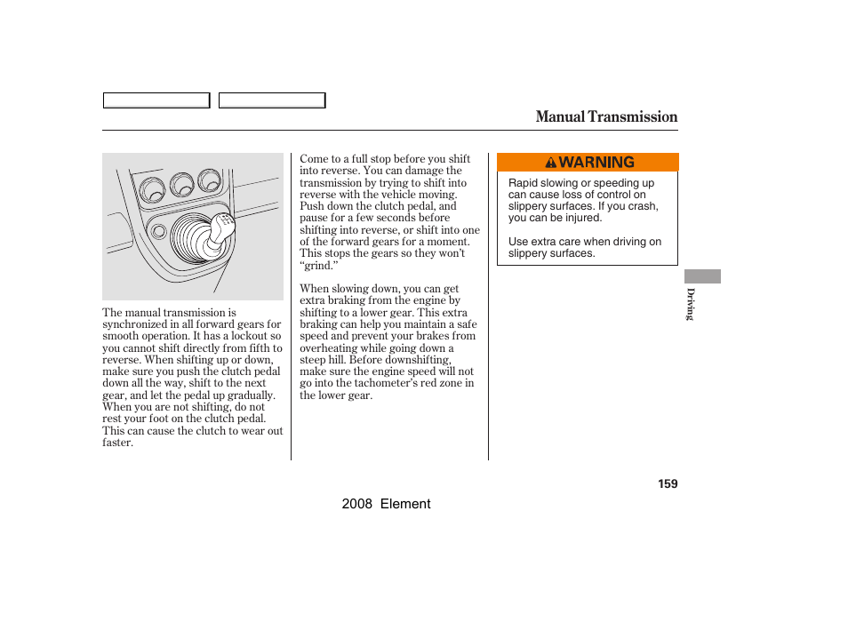 Manual transmission | HONDA 2008 Element User Manual | Page 163 / 281