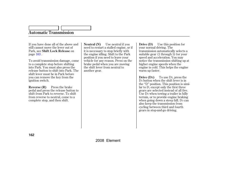 Automatic transmission | HONDA 2008 Element User Manual | Page 166 / 281