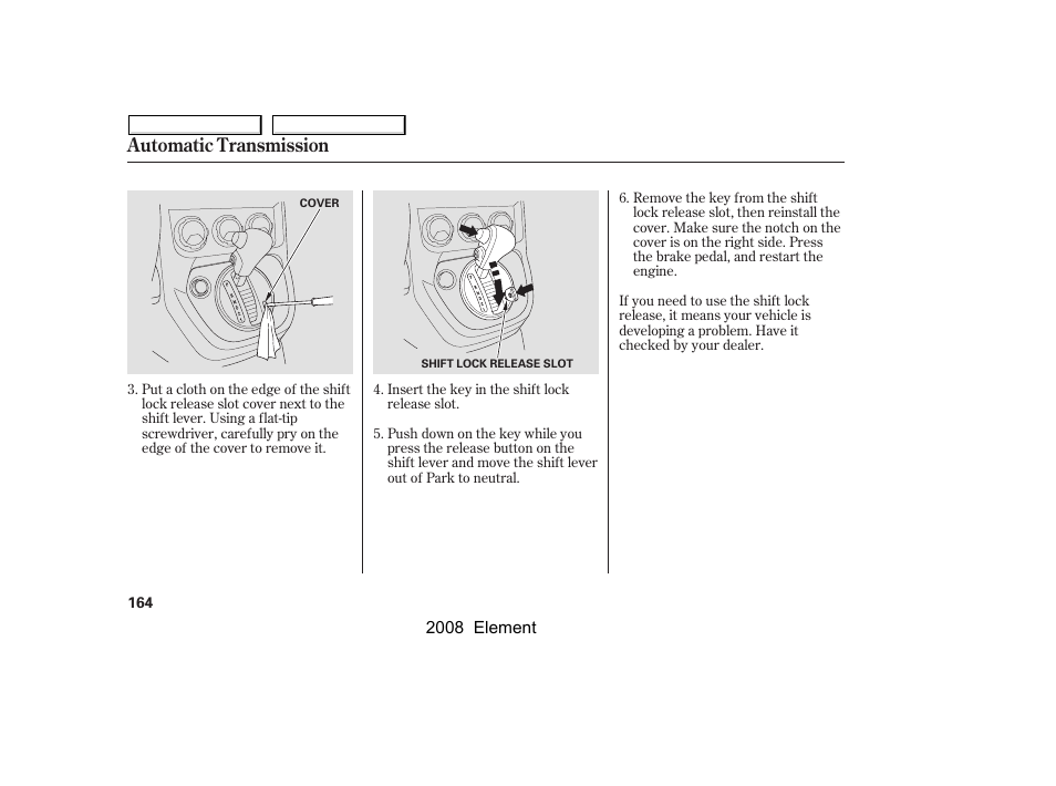 Automatic transmission | HONDA 2008 Element User Manual | Page 168 / 281