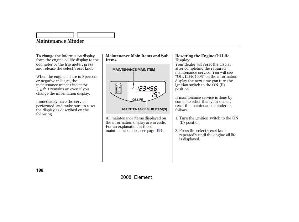 Maintenance minder | HONDA 2008 Element User Manual | Page 192 / 281