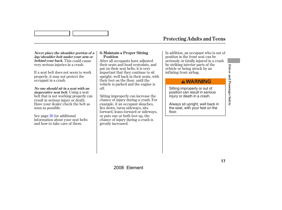 Protecting adults and teens | HONDA 2008 Element User Manual | Page 21 / 281