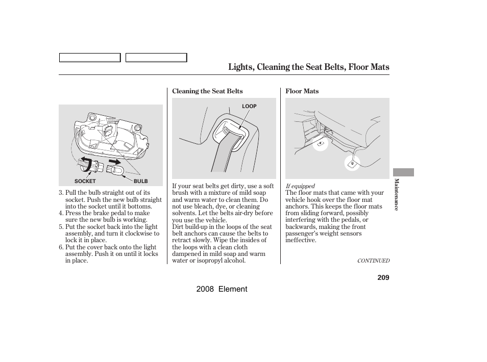 Lights, cleaning the seat belts, floor mats, 2008 element | HONDA 2008 Element User Manual | Page 213 / 281