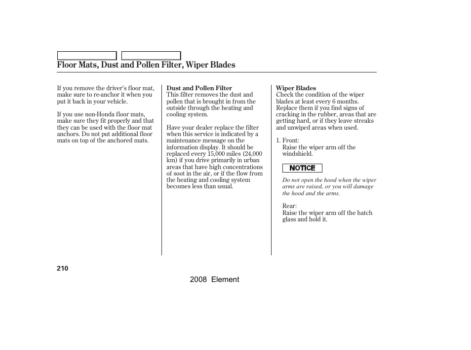 Floor mats, dust and pollen filter, wiper blades | HONDA 2008 Element User Manual | Page 214 / 281