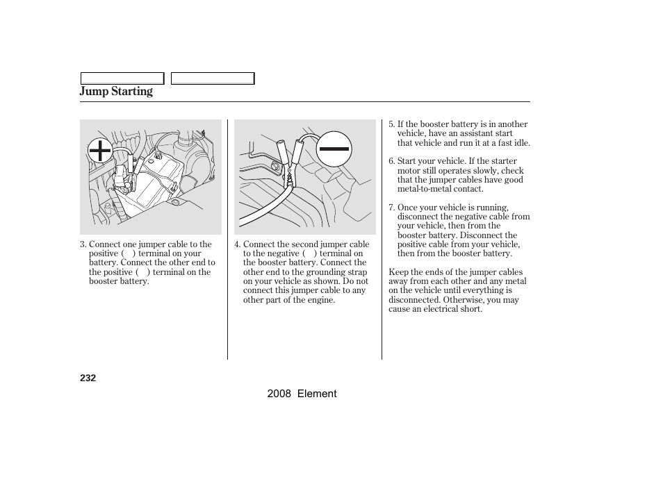 Jump starting | HONDA 2008 Element User Manual | Page 236 / 281