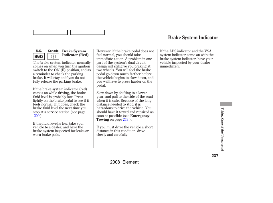 Brake system indicator, 2008 element | HONDA 2008 Element User Manual | Page 241 / 281