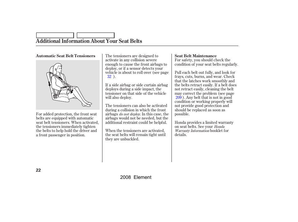 Additional information about your seat belts | HONDA 2008 Element User Manual | Page 26 / 281