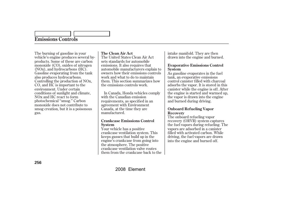 Emissions controls | HONDA 2008 Element User Manual | Page 260 / 281