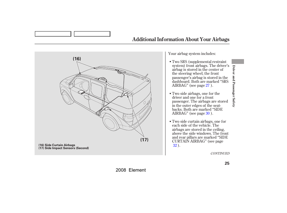 Additional information about your airbags | HONDA 2008 Element User Manual | Page 29 / 281