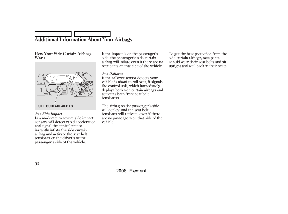 Additional information about your airbags | HONDA 2008 Element User Manual | Page 36 / 281