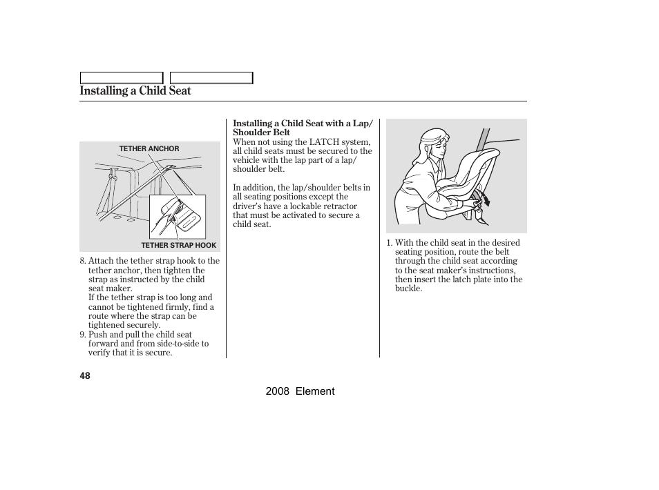 Installing a child seat | HONDA 2008 Element User Manual | Page 52 / 281