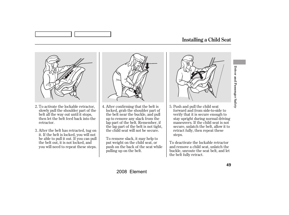 Installing a child seat | HONDA 2008 Element User Manual | Page 53 / 281