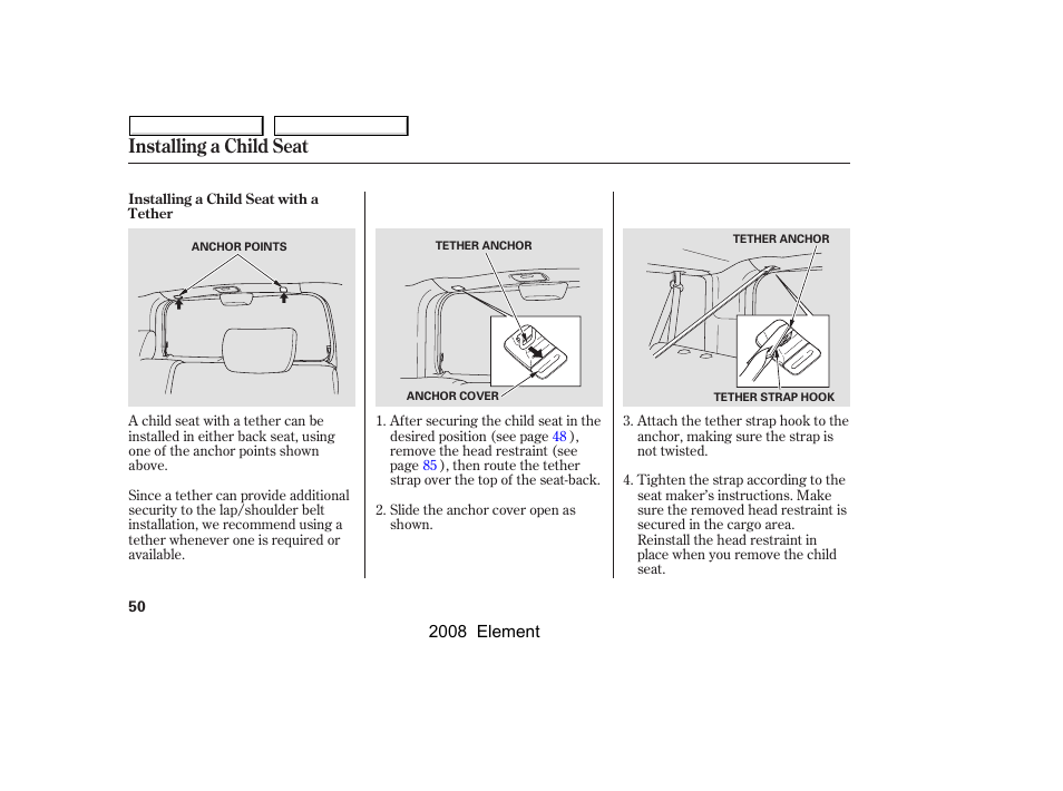 Installing a child seat | HONDA 2008 Element User Manual | Page 54 / 281