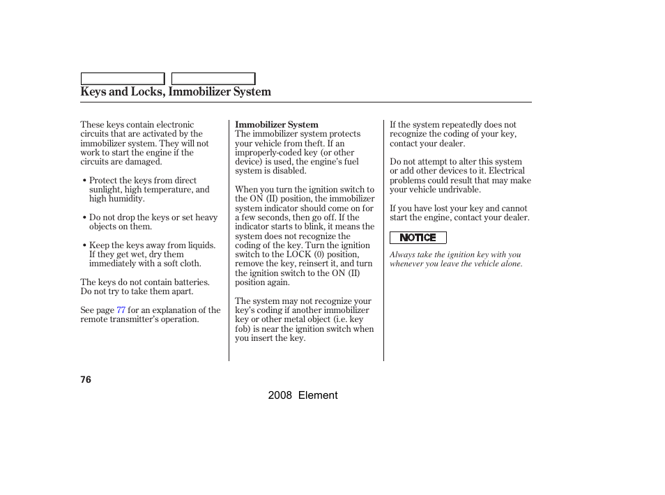 Keys and locks, immobilizer system | HONDA 2008 Element User Manual | Page 80 / 281