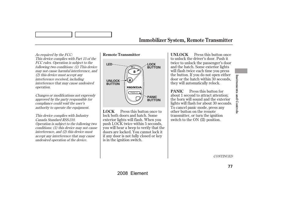 Immobilizer system, remote transmitter, 2008 element | HONDA 2008 Element User Manual | Page 81 / 281