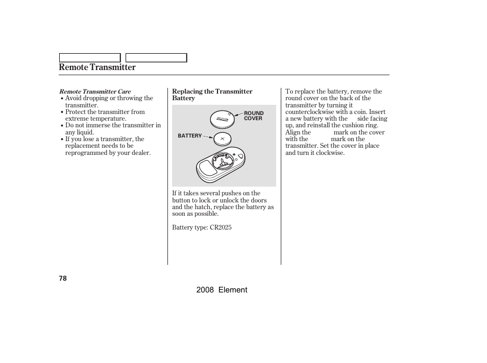 Remote transmitter | HONDA 2008 Element User Manual | Page 82 / 281