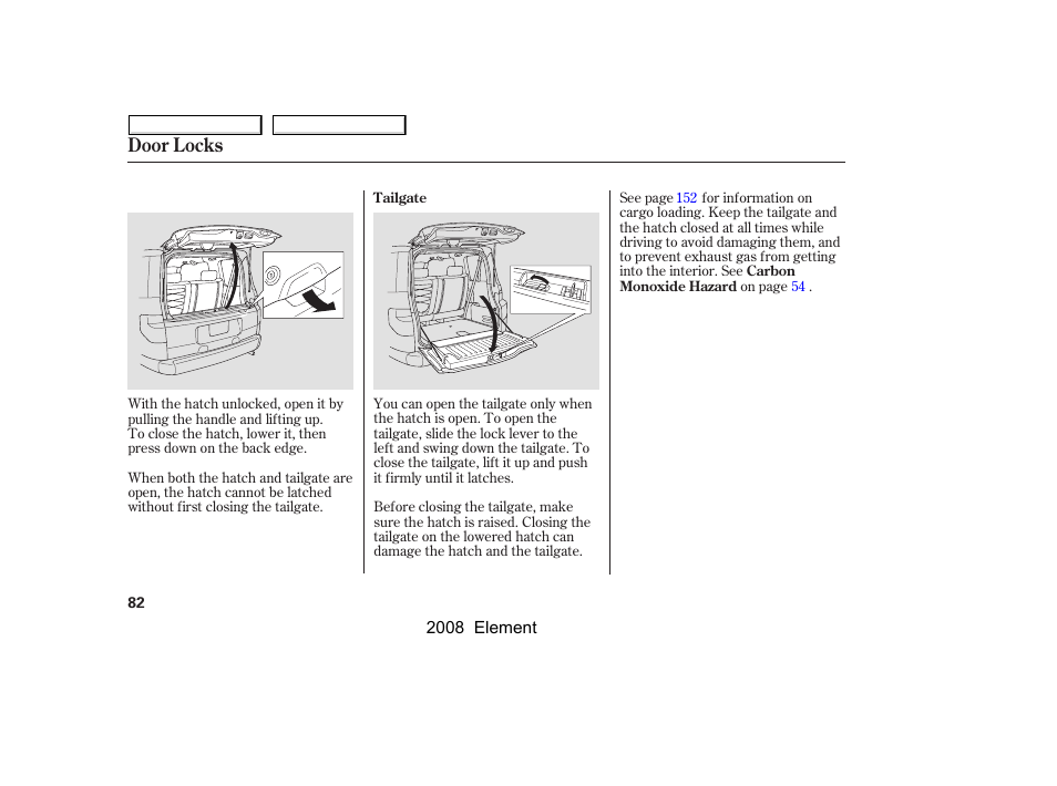 Door locks | HONDA 2008 Element User Manual | Page 86 / 281