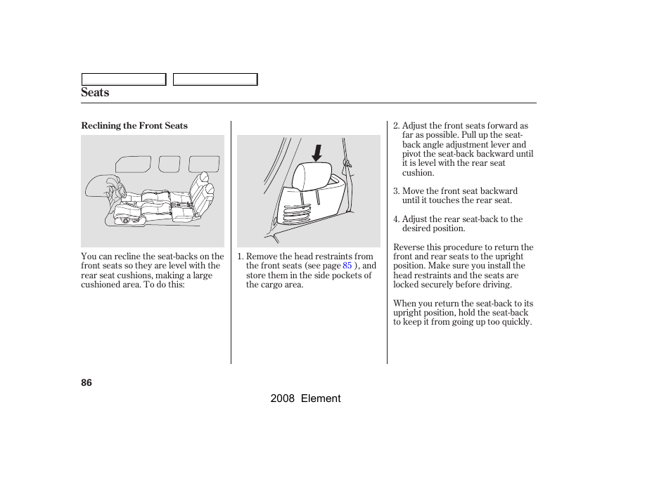 Seats | HONDA 2008 Element User Manual | Page 90 / 281