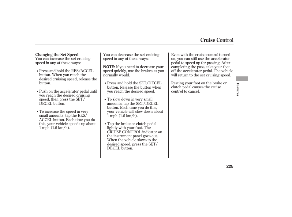 Cruise control | HONDA 2011 Civic Coupe User Manual | Page 231 / 402