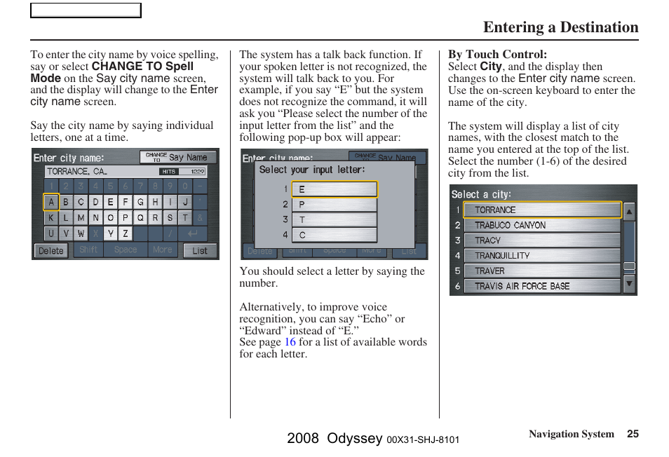 Entering a destination, 2008 odyssey | HONDA 2008 Odyssey Navigation User Manual | Page 25 / 148