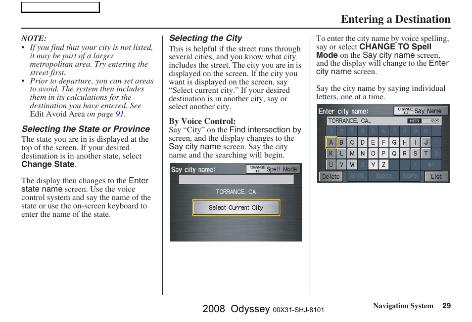 Entering a destination, 2008 odyssey | HONDA 2008 Odyssey Navigation User Manual | Page 29 / 148