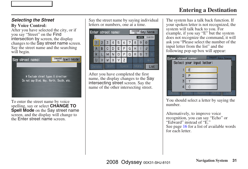 Entering a destination, 2008 odyssey | HONDA 2008 Odyssey Navigation User Manual | Page 31 / 148