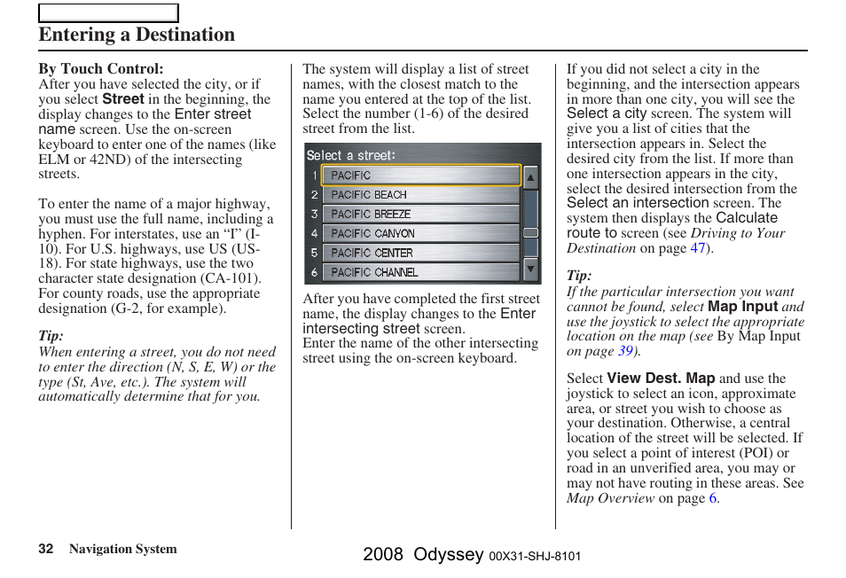 Entering a destination, 2008 odyssey | HONDA 2008 Odyssey Navigation User Manual | Page 32 / 148