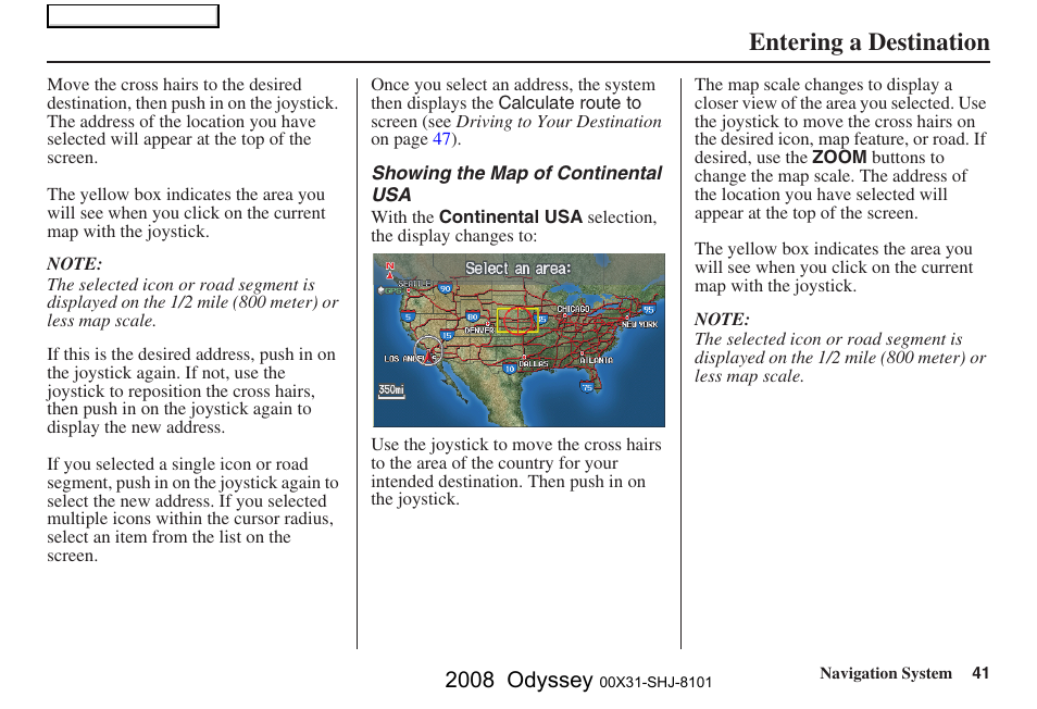 Entering a destination, 2008 odyssey | HONDA 2008 Odyssey Navigation User Manual | Page 41 / 148