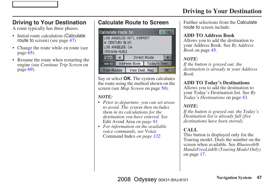Driving to your destination, 2008 odyssey | HONDA 2008 Odyssey Navigation User Manual | Page 47 / 148